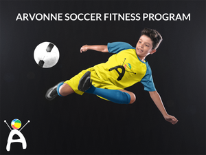 ARVONNE SOCCER Fitness Program